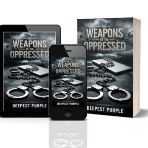 The Weapons of the Oppressed